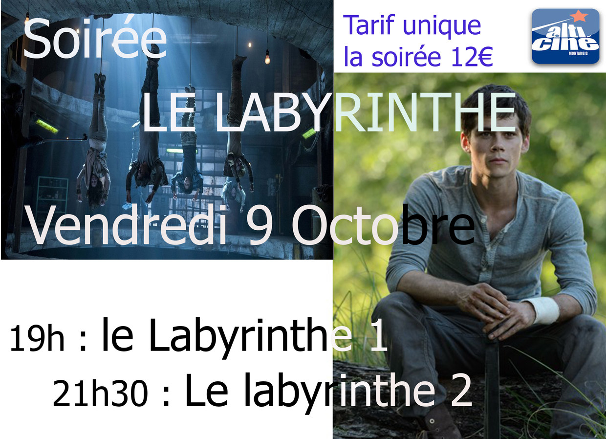 Alti Cine Montargis Film à L Affiche Le LABYRINTHE 1&2 au Montargis - AlTiCiné